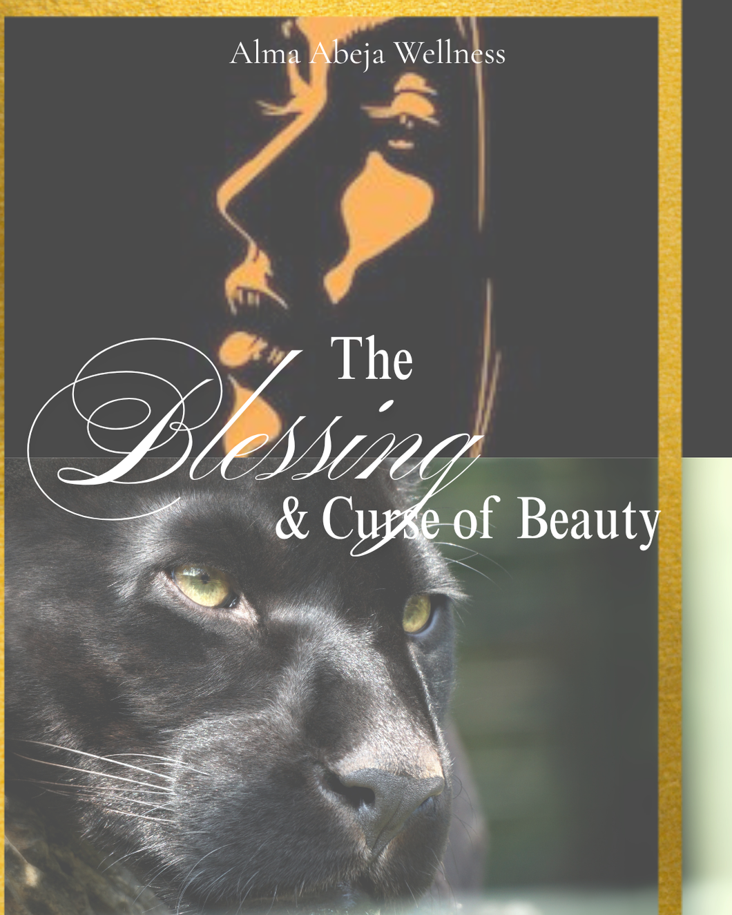 Beauty, Predators, and the Wild Woman | Understanding the Sacred Power and Shadows of Beauty